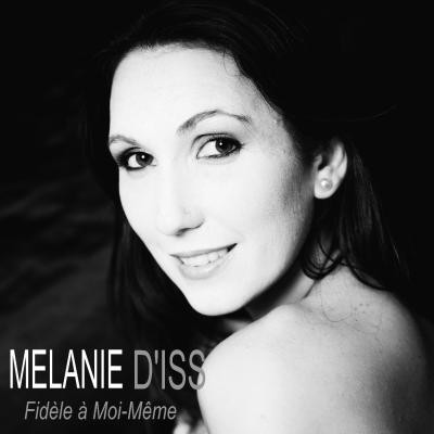 CD "Fidèle à moi même" - Mélanie d'Iss